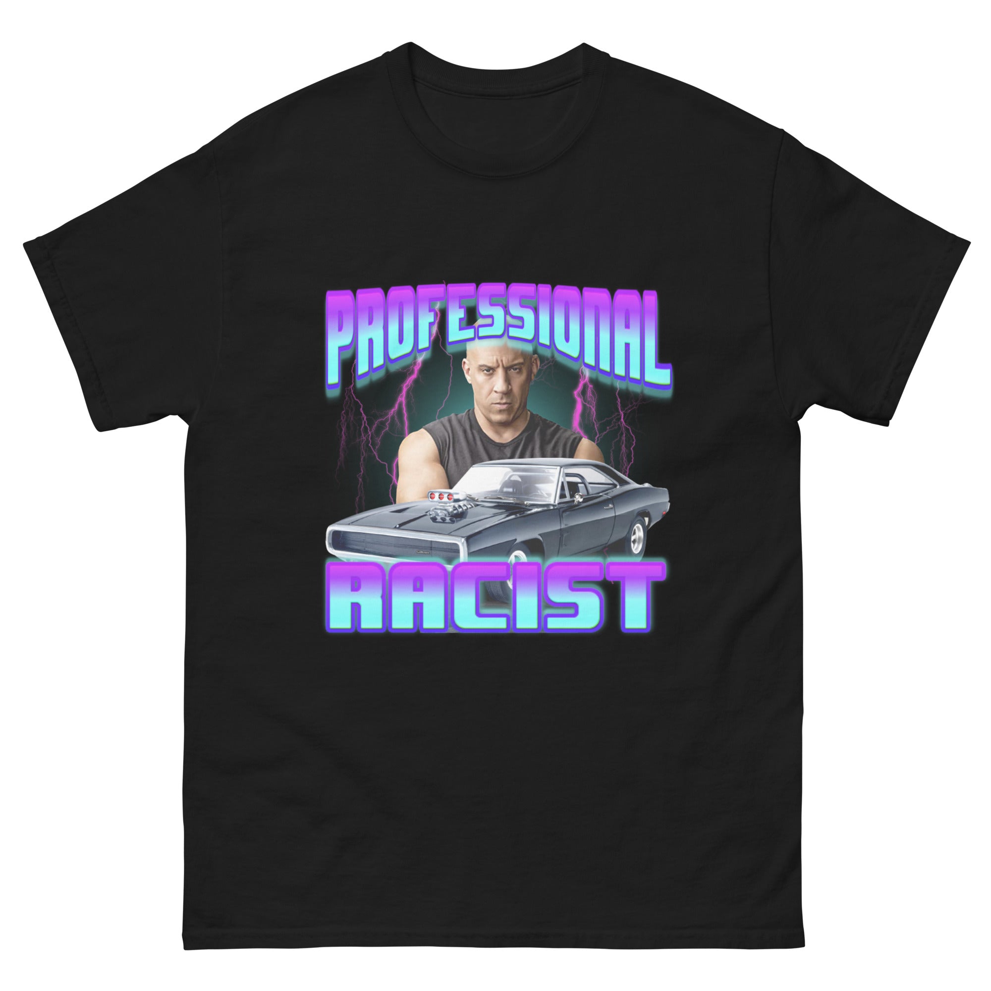 Professional Racist car racing funny meme shirt black front